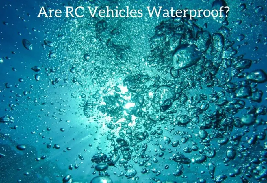 Are RC Vehicles Waterproof?