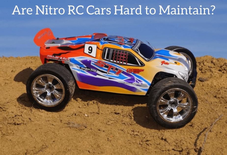 Are Nitro RC Cars Hard to Maintain?