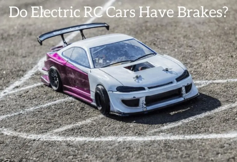 Do Electric RC Cars Have Brakes?