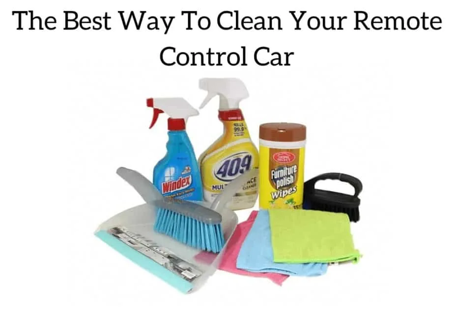 The Best Way To Clean Your Remote Control Car