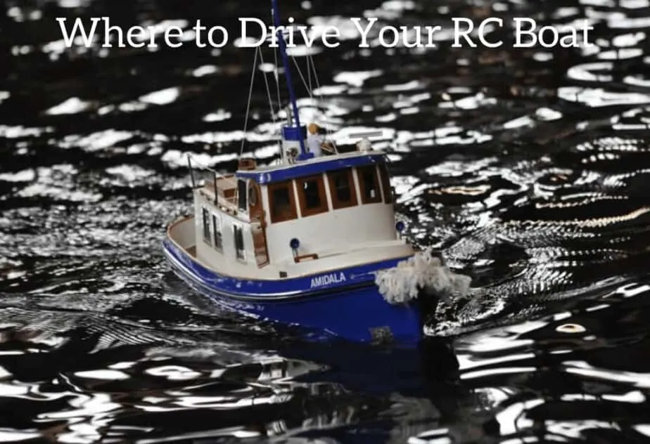 Where to Drive Your RC Boat
