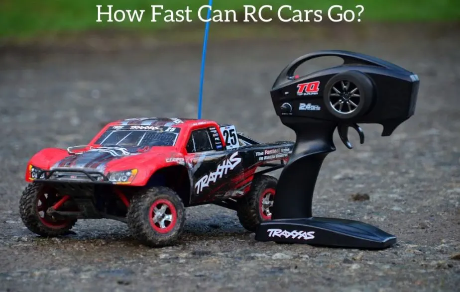 How Fast Can RC Cars Go?