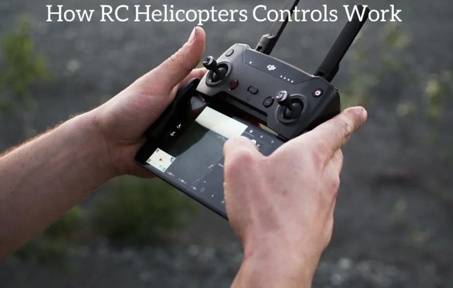 How RC Helicopters Controls Work