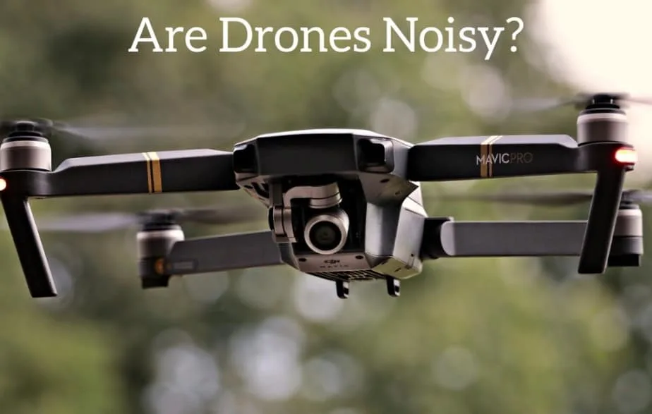 Are Drones Noisy?