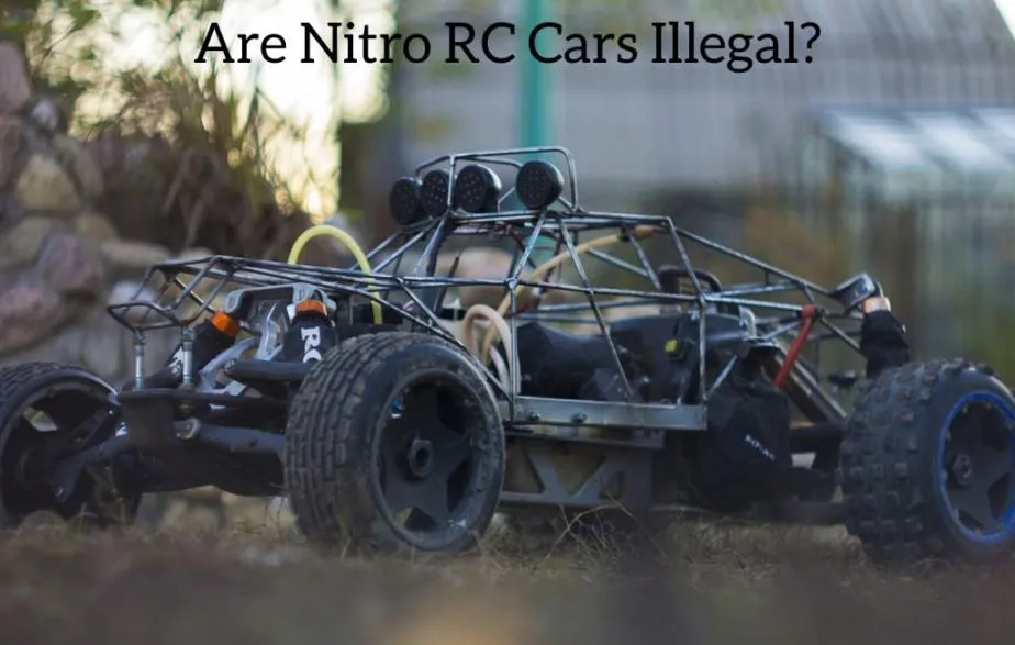 Are Nitro RC Cars Illegal?