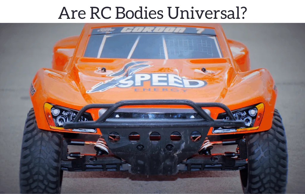 Are RC Bodies Universal?