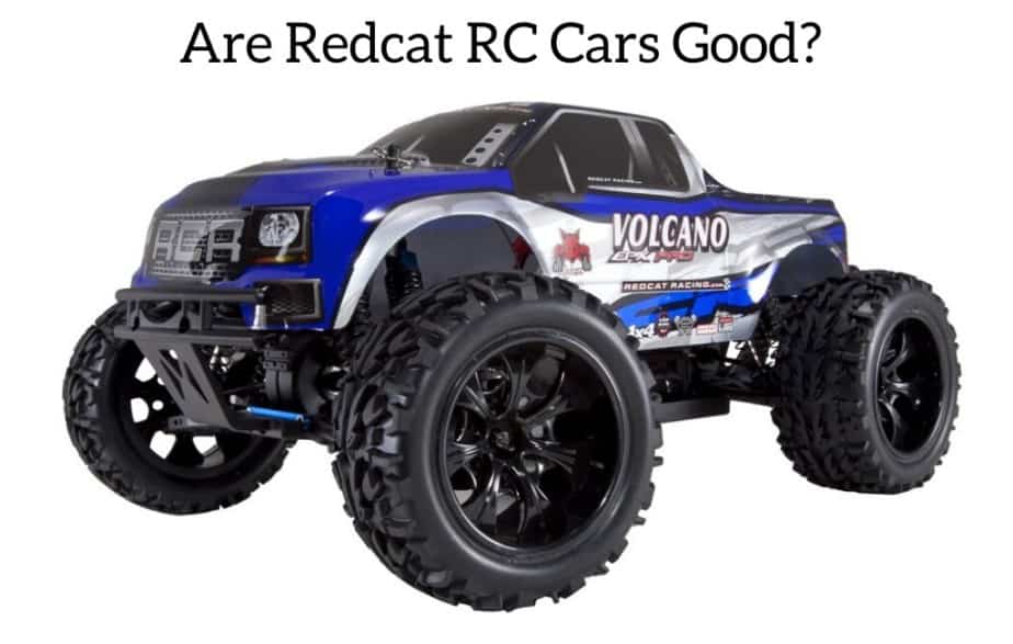 Are Redcat RC Cars Good?