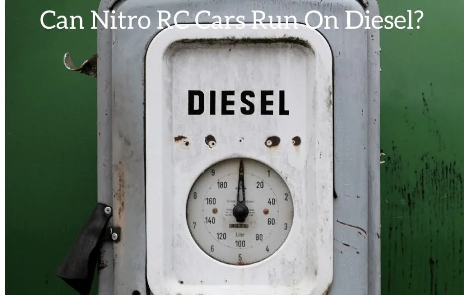 Can Nitro RC Cars Run On Diesel?