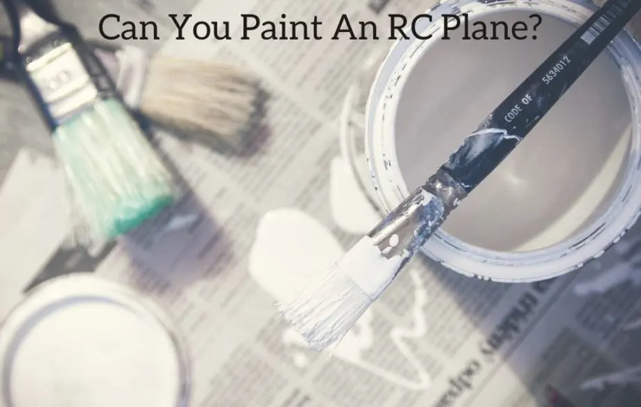 Can You Paint An RC Plane?