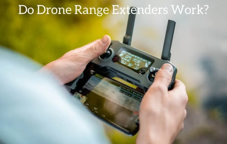 Do Drone Range Extenders Work?