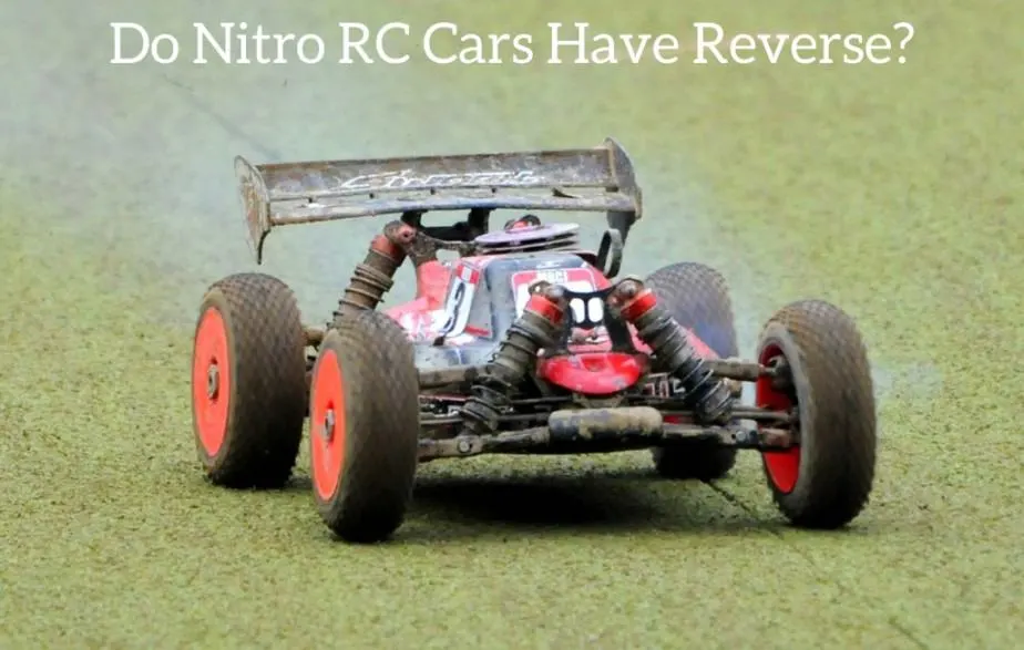 Do Nitro RC Cars Have Reverse?