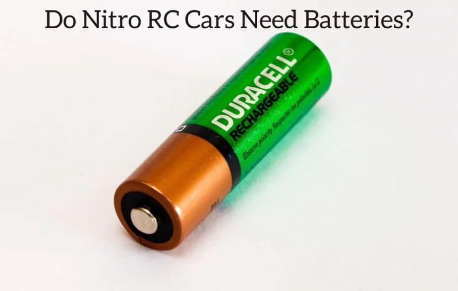 Do Nitro RC Cars Need Batteries?