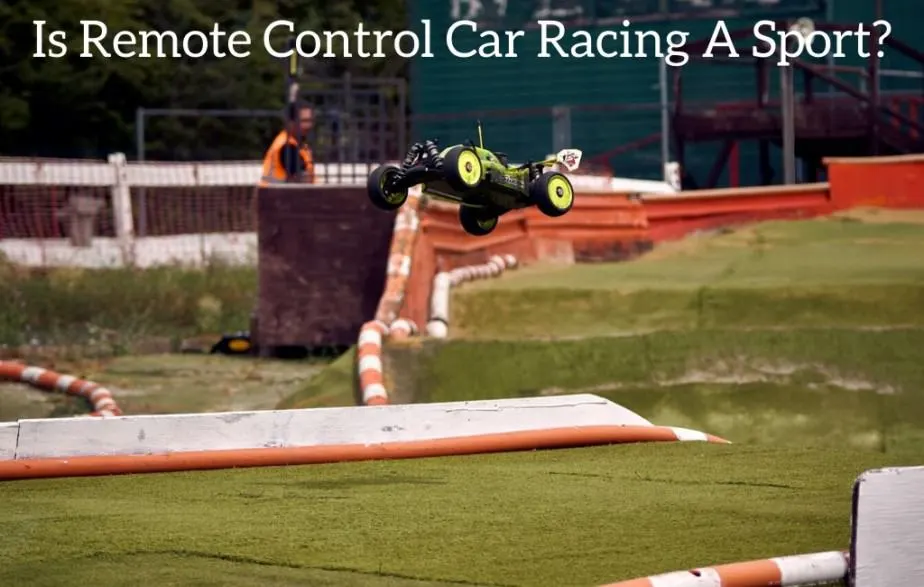 Is Remote Control Car Racing A Sport?