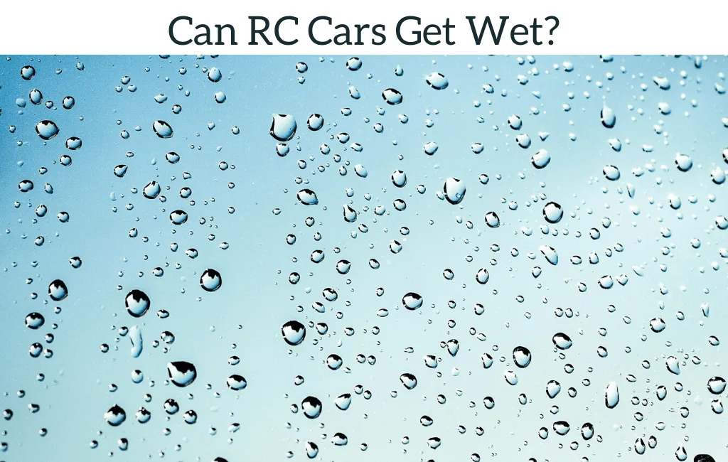 Can RC Cars Get Wet?