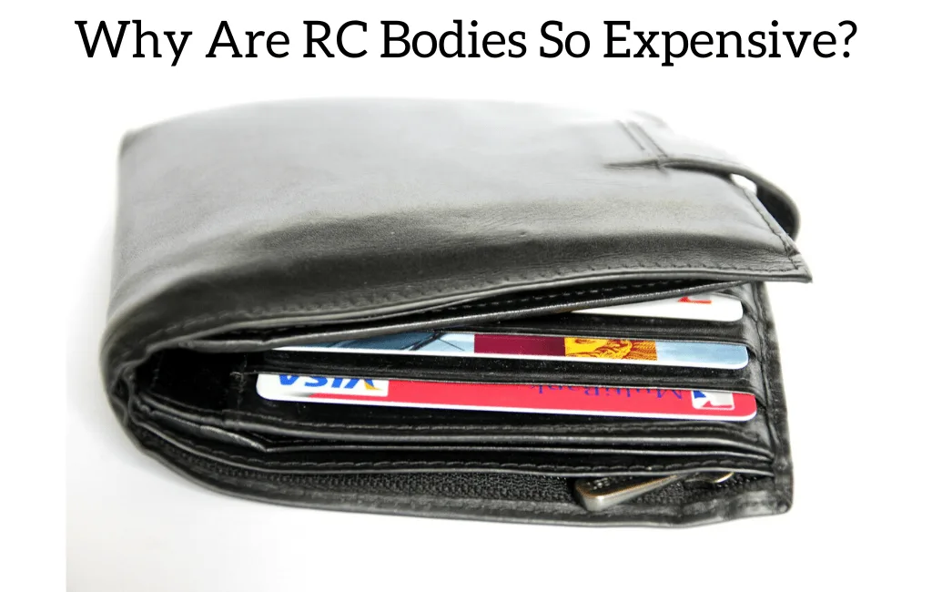 Why Are RC Bodies So Expensive?