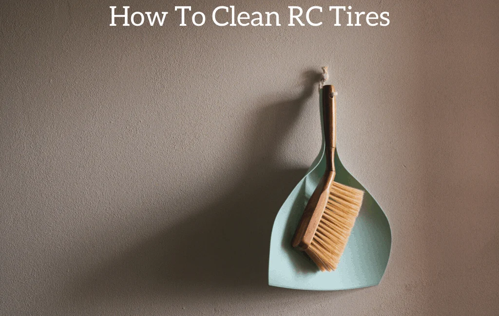 How To Clean RC Tires