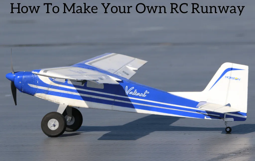 How To Make Your Own RC Runway