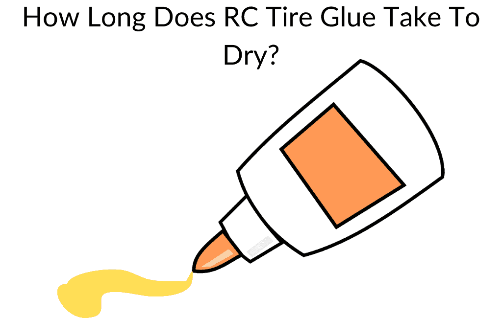 How Long Does RC Tire Glue Take To Dry?