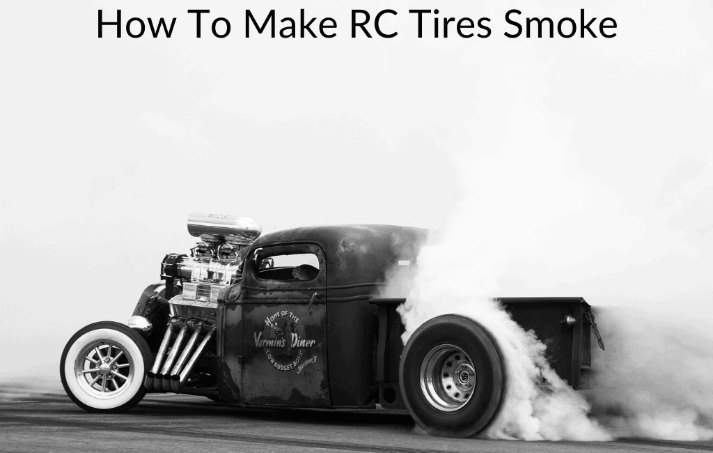 How To Make RC Tires Smoke