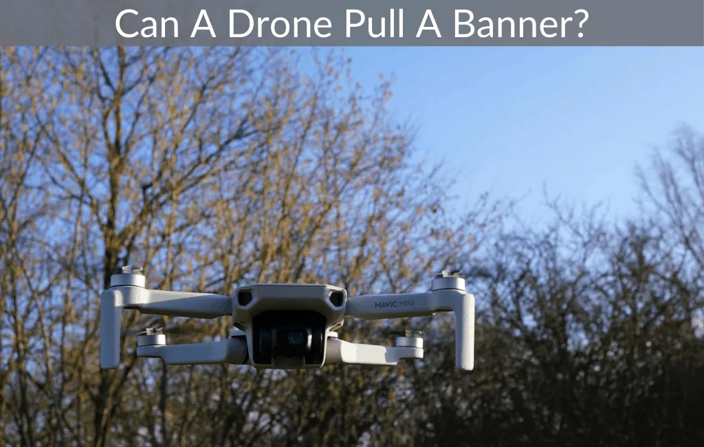Can A Drone Pull A Banner?
