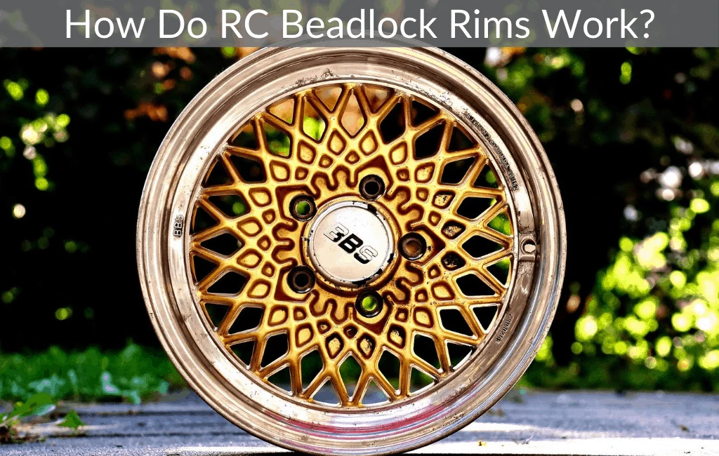 How Do RC Beadlock Rims Work?
