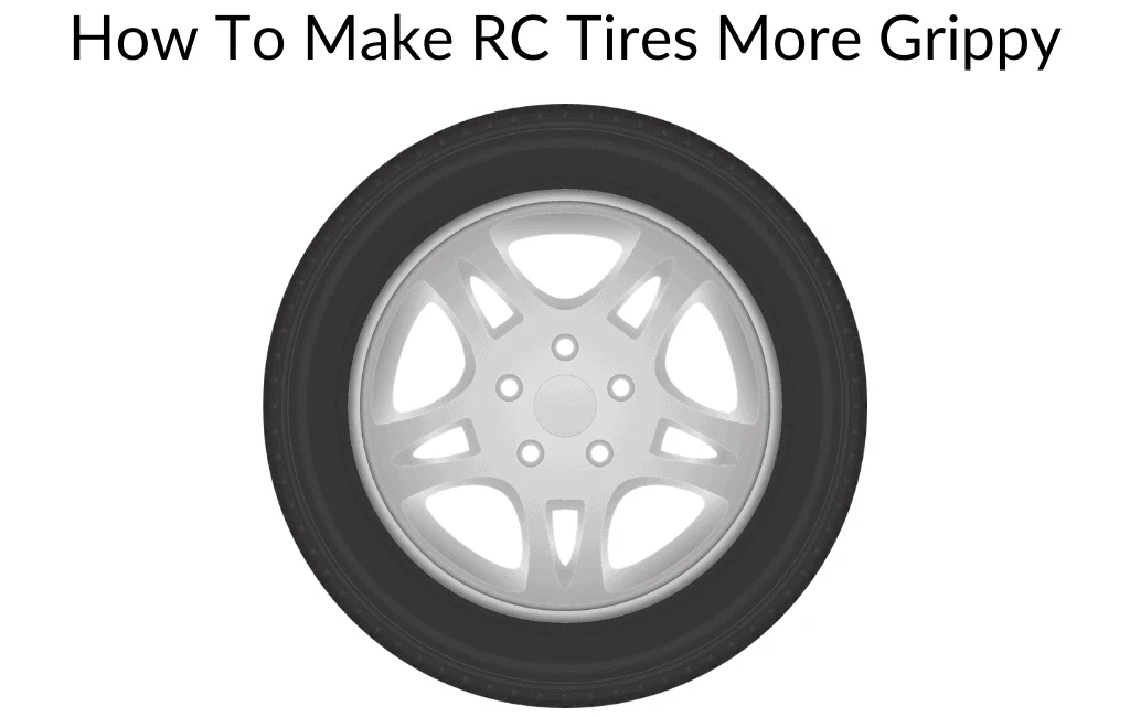 How To Make RC Tires More Grippy