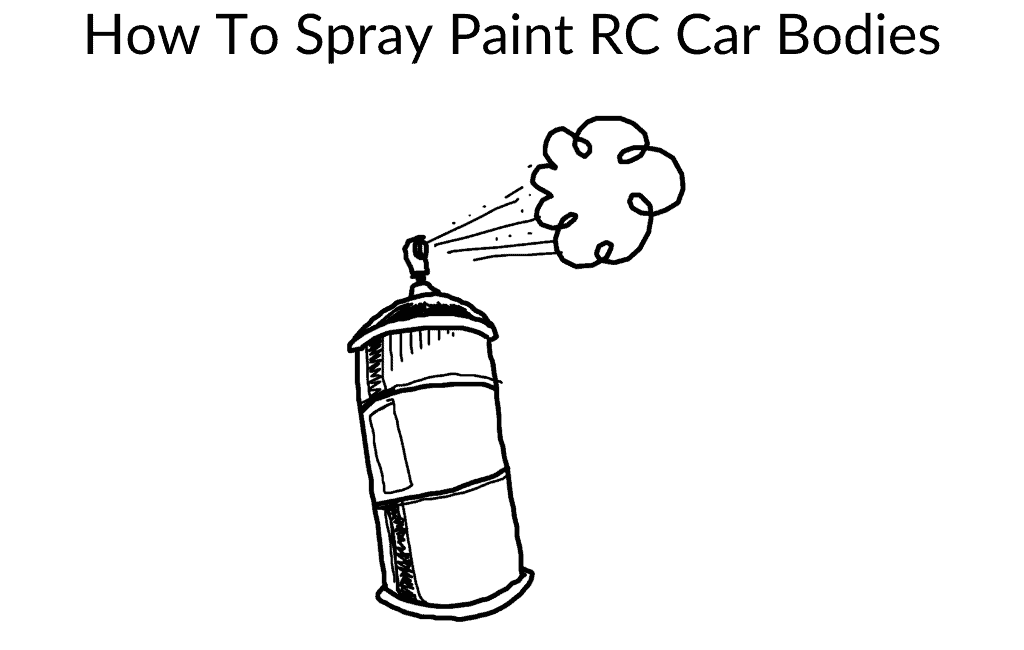 How To Spray Paint RC Car Bodies