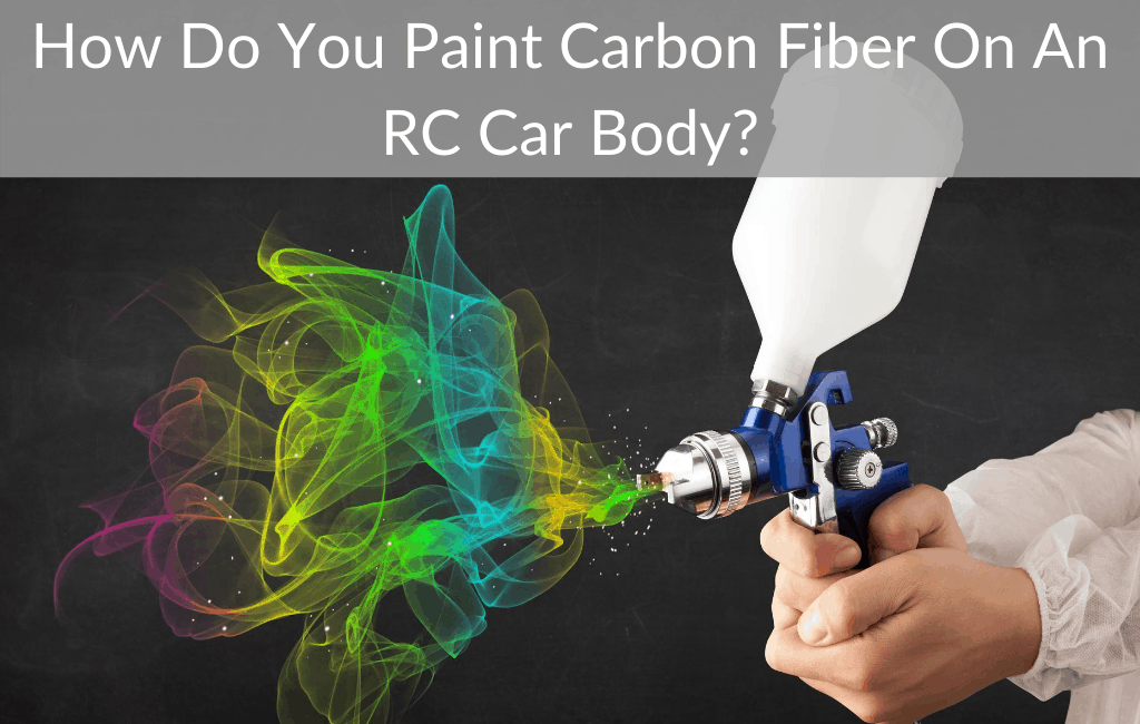 How Do You Paint Carbon Fiber On An RC Car Body?