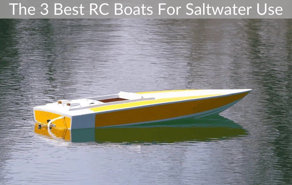 The 3 Best RC Boats For Saltwater Use