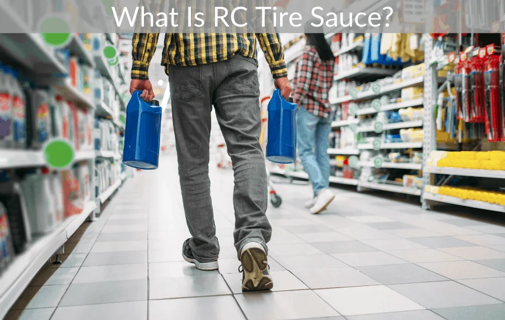 What Is RC Tire Sauce?