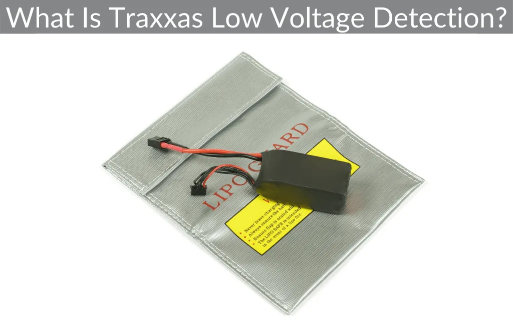What Is Traxxas Low Voltage Detection?