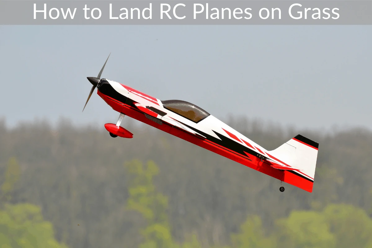 How to Land RC Planes on Grass