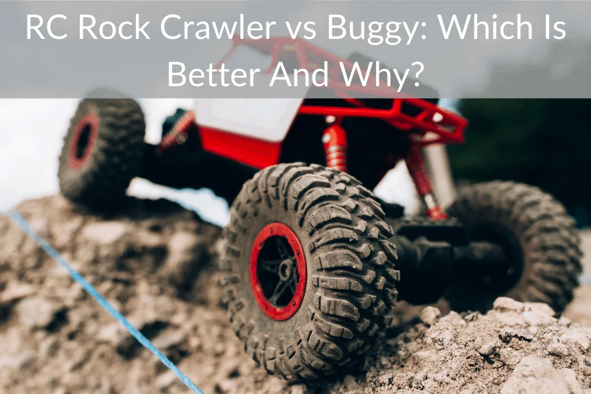 RC Rock Crawler vs Buggy: Which Is Better And Why?
