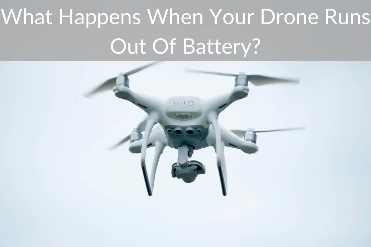 What Happens When Your Drone Runs Out Of Battery?