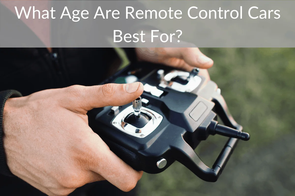 What Age Are Remote Control Cars Best For?