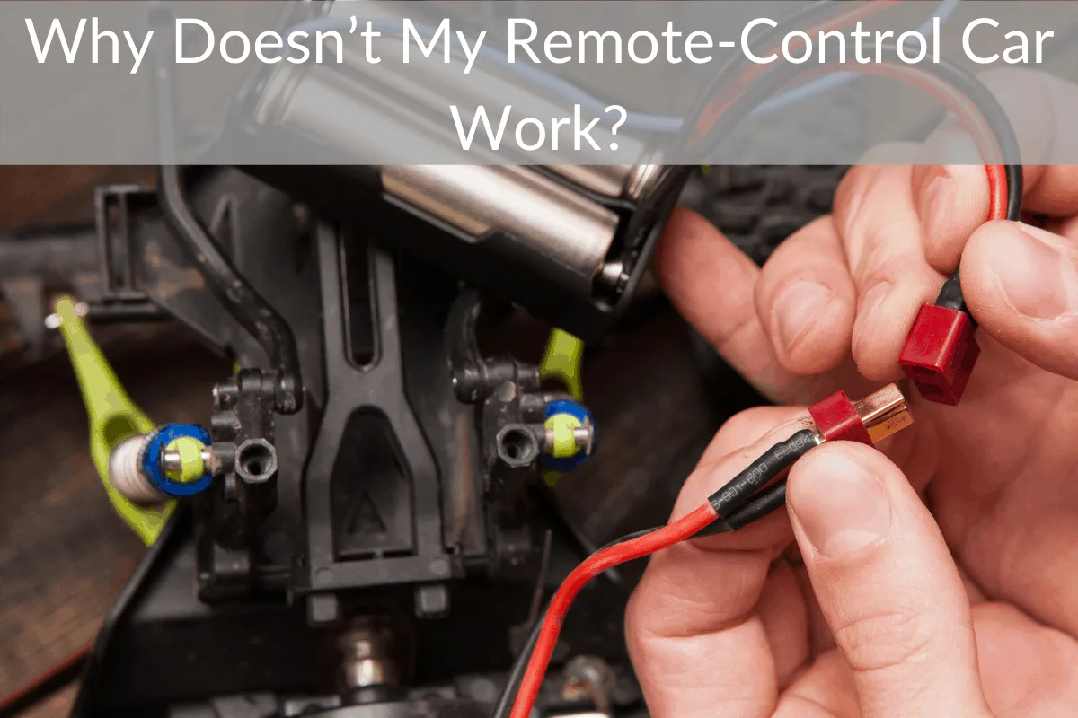 Why Doesn’t My Remote-Control Car Work?