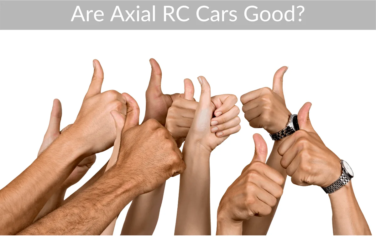 Are Axial RC Cars Good?
