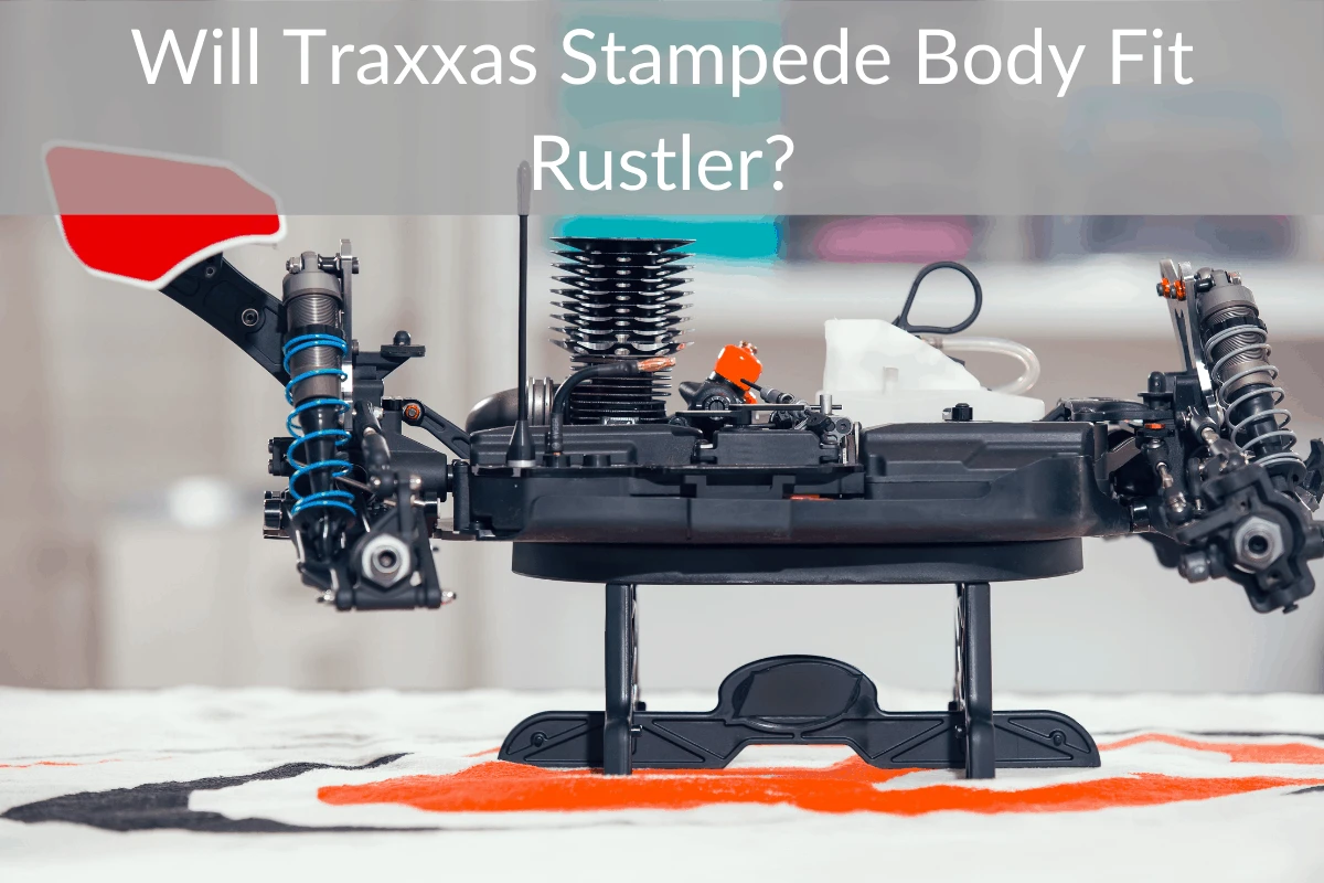 Will Traxxas Stampede Body Fit Rustler?