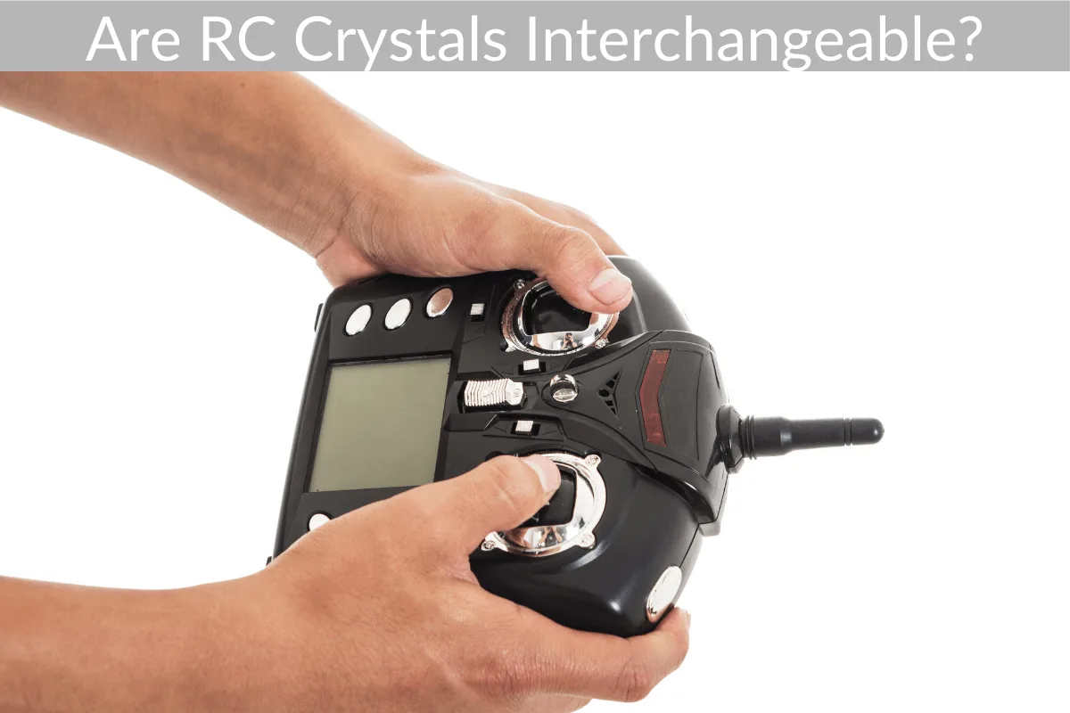 Are RC Crystals Interchangeable?
