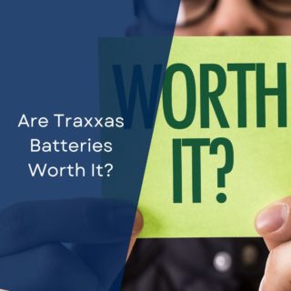 Are Traxxas Batteries Worth It?