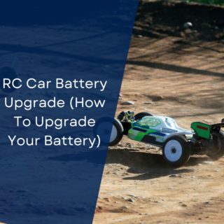 RC Car Battery Upgrade (How To Upgrade Your Battery)