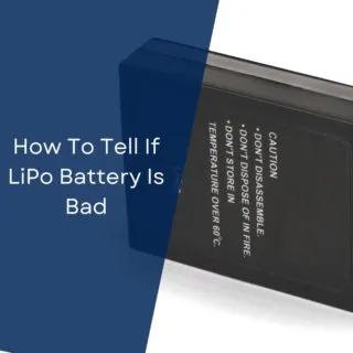 How To Tell If LiPo Battery Is Bad