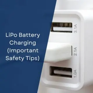 LiPo Battery Charging (Important Safety Tips)