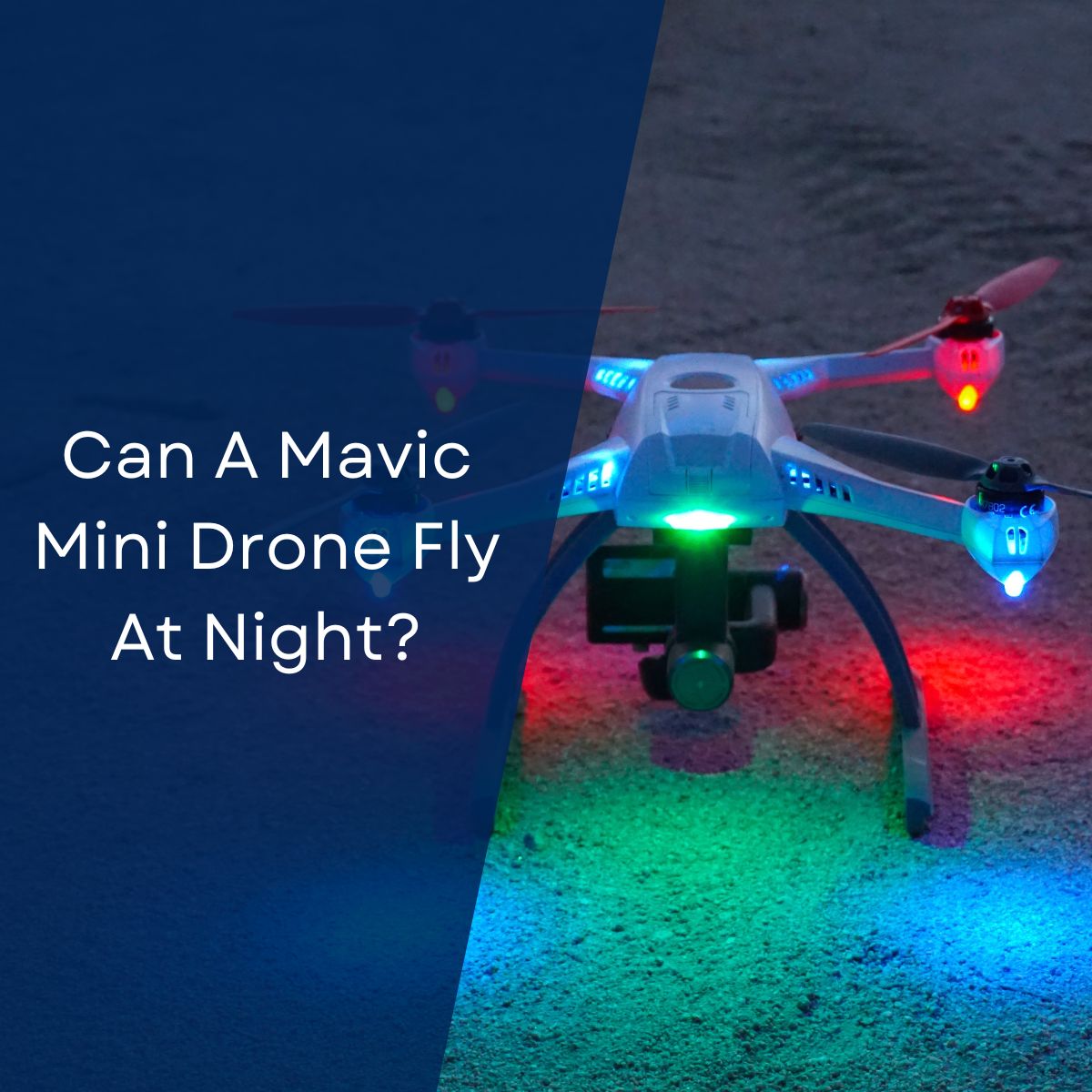 Can A Mavic Mini Drone Fly At Night?