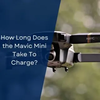 How Long Does the Mavic Mini Take To Charge?