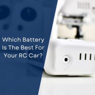Which Battery Is The Best For Your RC Car?